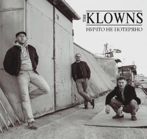 KLOWNS - Ничто Не Потеряно